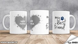 Hrnek 330 ml - 0103 - My best friend tlapka